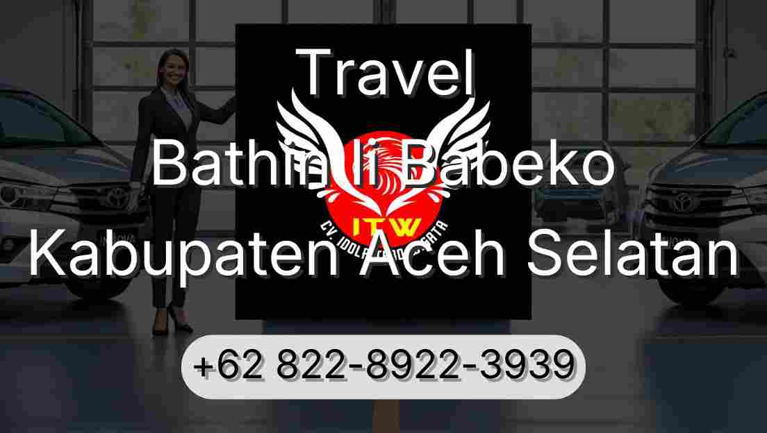 Travel Bathin Ii Babeko Kabupaten Aceh Selatan