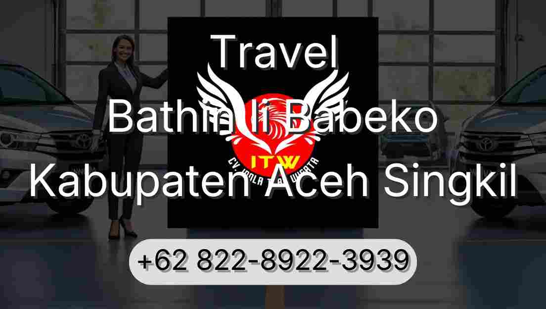 Travel Bathin Ii Babeko Kabupaten Aceh Singkil