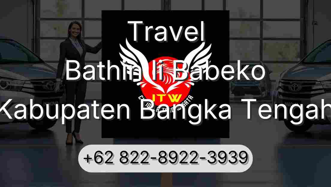 Travel Bathin Ii Babeko Kabupaten Bangka Tengah