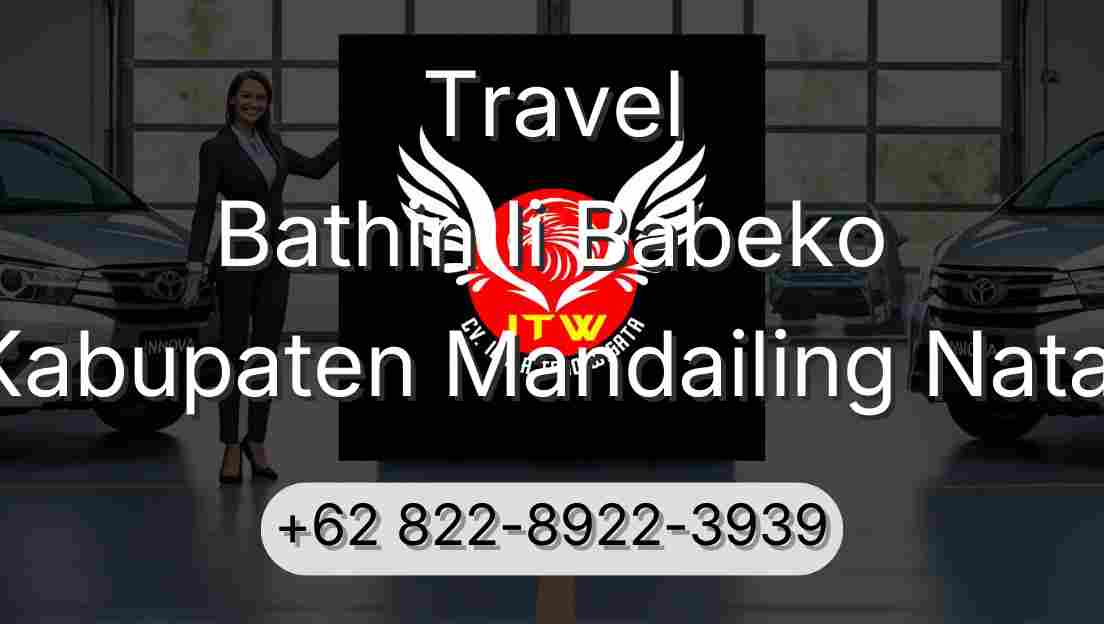 Travel Bathin Ii Babeko Kabupaten Mandailing Natal