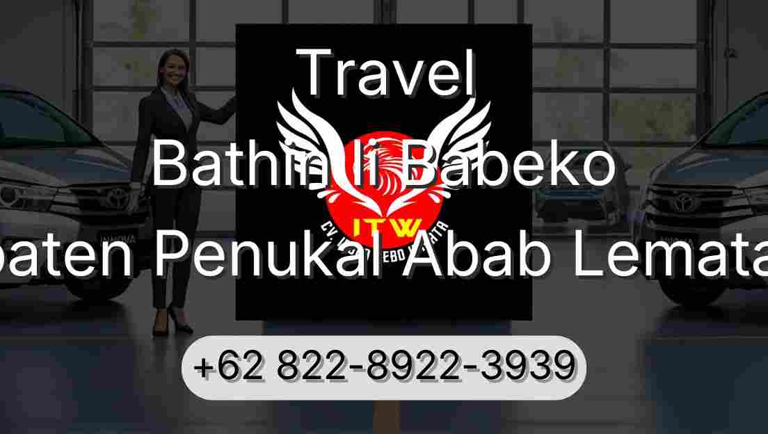 Travel Bathin Ii Babeko Kabupaten Penukal Abab Lematang Ilir