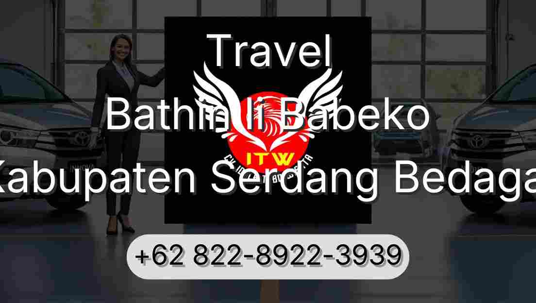 Travel Bathin Ii Babeko Kabupaten Serdang Bedagai