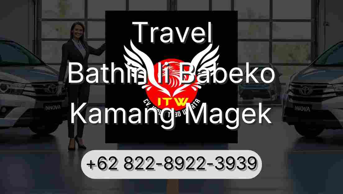 Travel Bathin Ii Babeko Kamang Magek