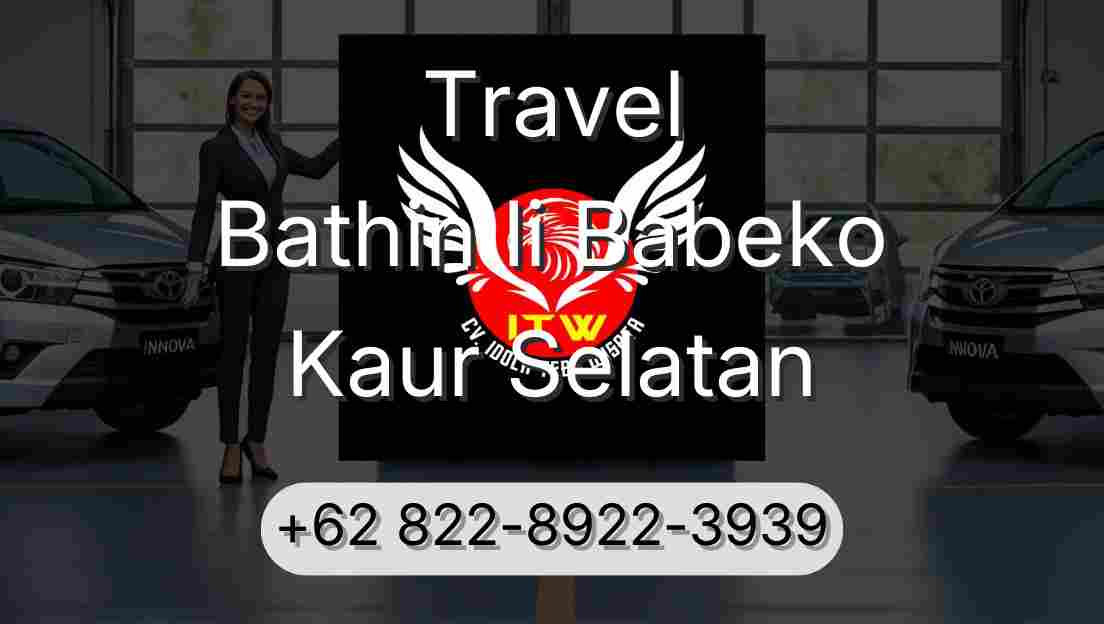 Travel Bathin Ii Babeko Kaur Selatan