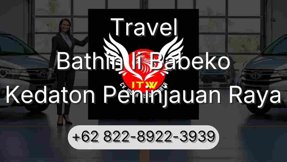 Travel Bathin Ii Babeko Kedaton Peninjauan Raya