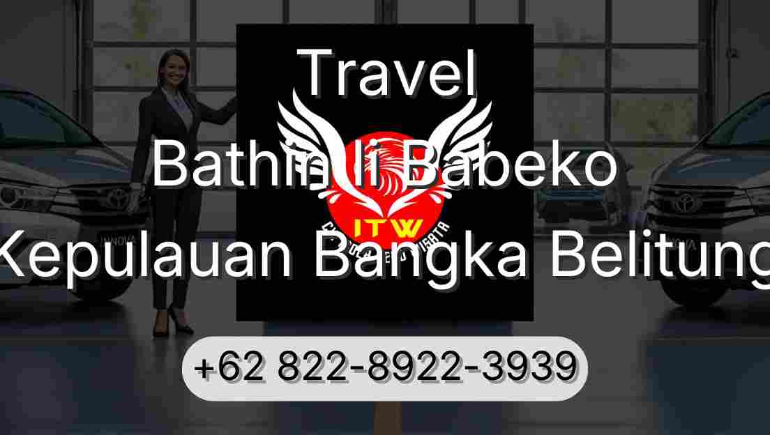 Travel Bathin Ii Babeko Kepulauan Bangka Belitung