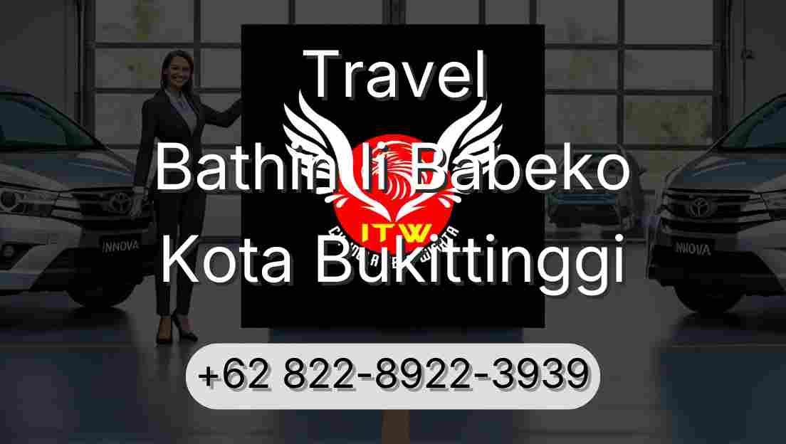 Travel Bathin Ii Babeko Kota Bukittinggi