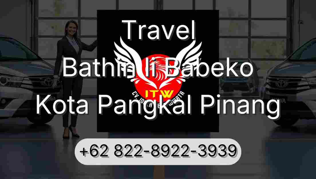 Travel Bathin Ii Babeko Kota Pangkal Pinang