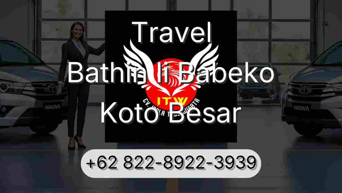 Travel Bathin Ii Babeko Koto Besar