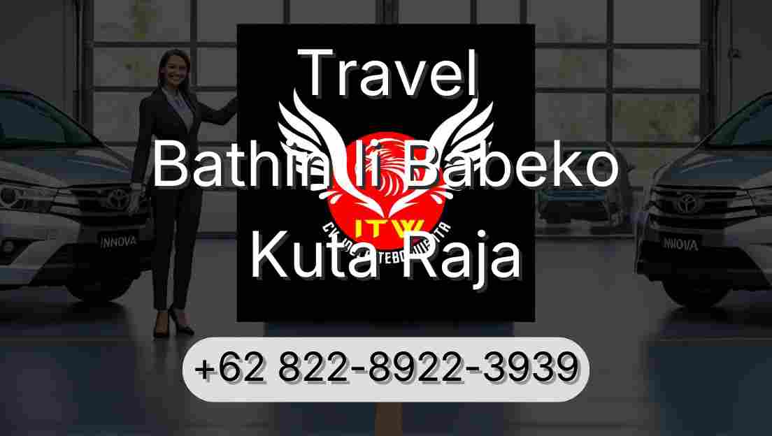 Travel Bathin Ii Babeko Kuta Raja