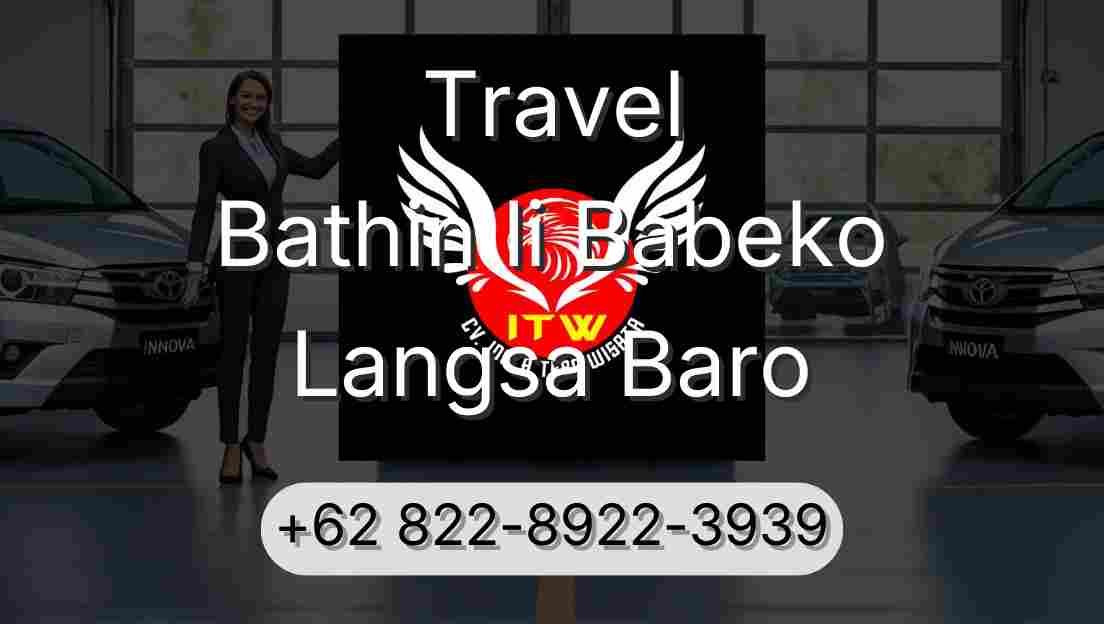 Travel Bathin Ii Babeko Langsa Baro