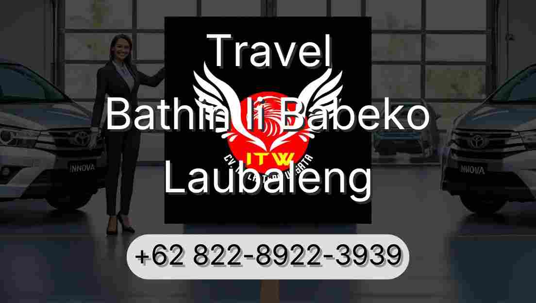 Travel Bathin Ii Babeko Laubaleng