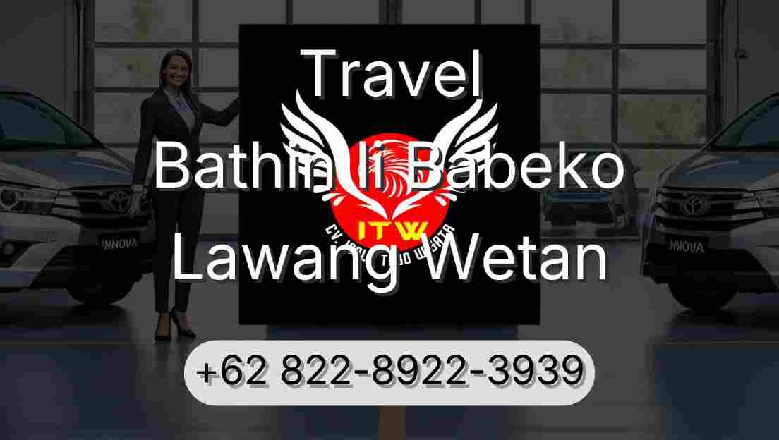 Travel Bathin Ii Babeko Lawang Wetan