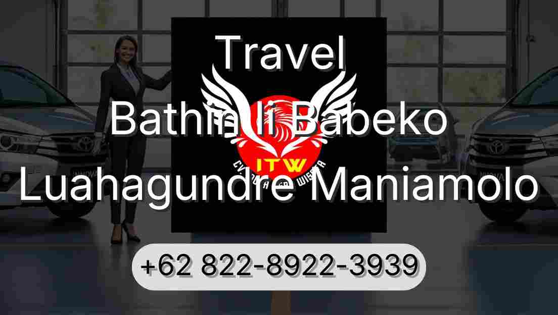Travel Bathin Ii Babeko Luahagundre Maniamolo