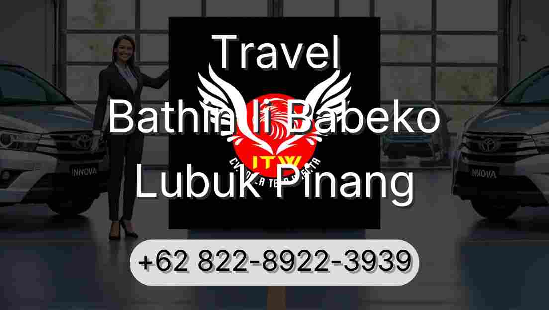 Travel Bathin Ii Babeko Lubuk Pinang