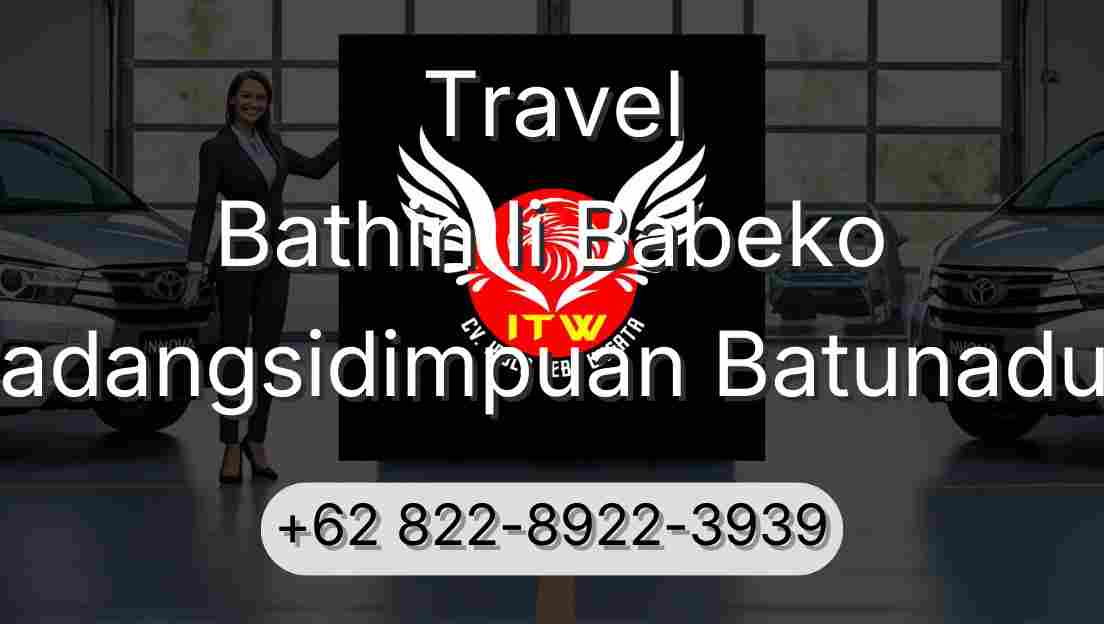 Travel Bathin Ii Babeko Padangsidimpuan Batunadua