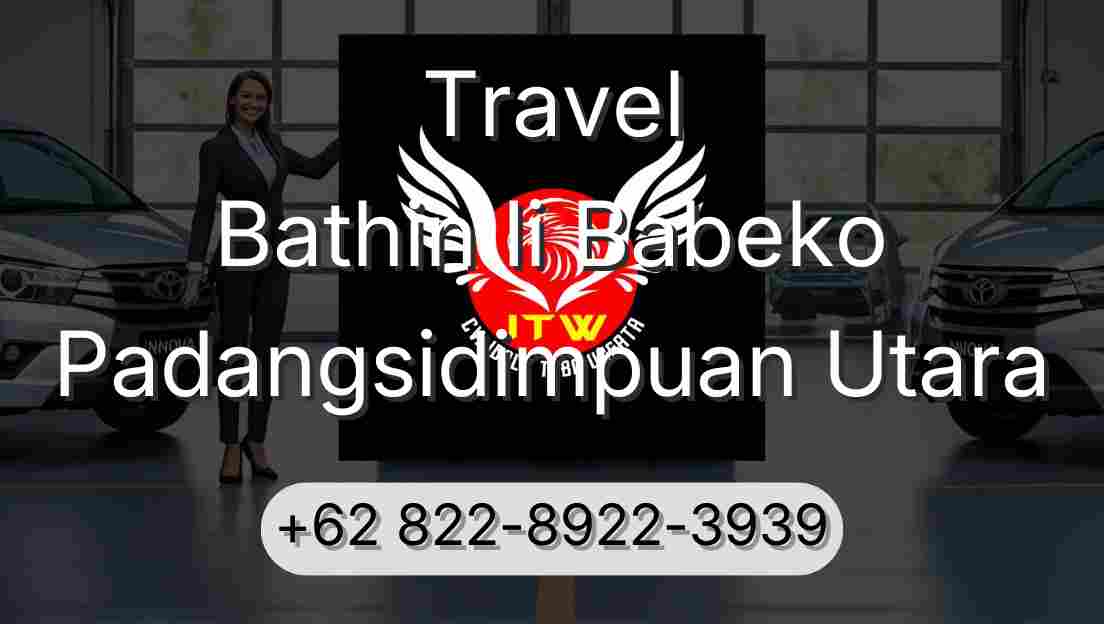 Travel Bathin Ii Babeko Padangsidimpuan Utara