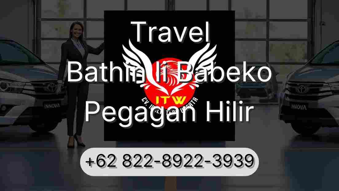 Travel Bathin Ii Babeko Pegagan Hilir