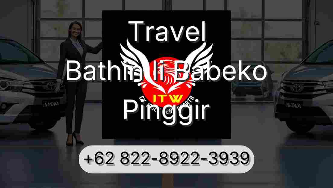 Travel Bathin Ii Babeko Pinggir