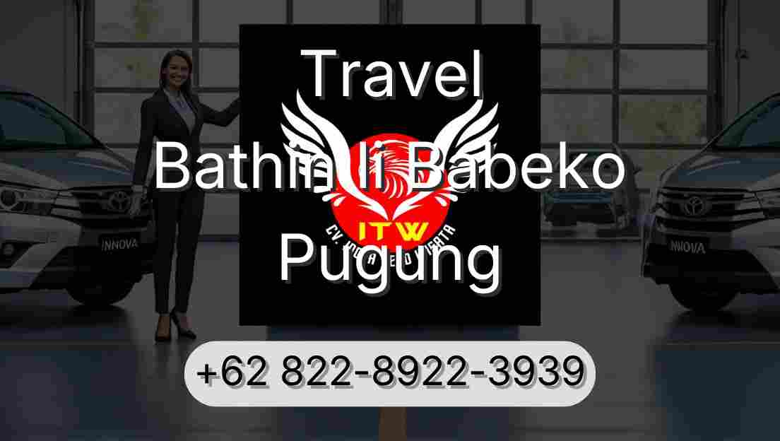 Travel Bathin Ii Babeko Pugung