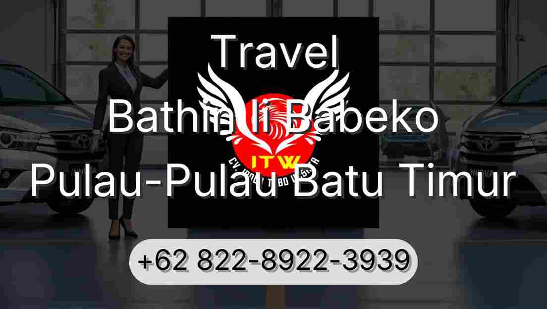 Travel Bathin Ii Babeko Pulau-Pulau Batu Timur