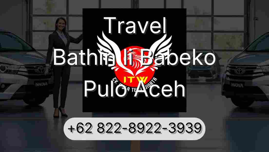 Travel Bathin Ii Babeko Pulo Aceh