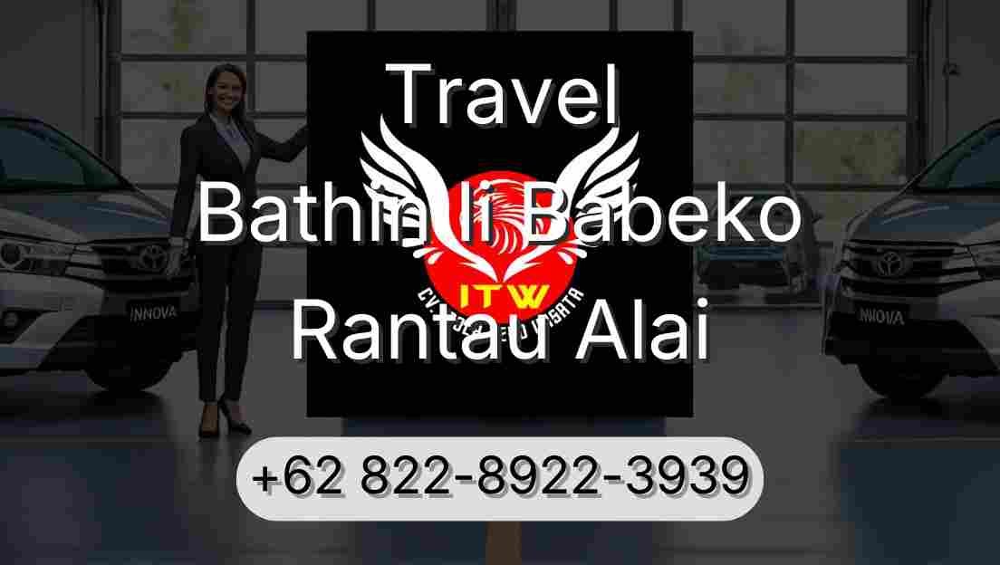 Travel Bathin Ii Babeko Rantau Alai