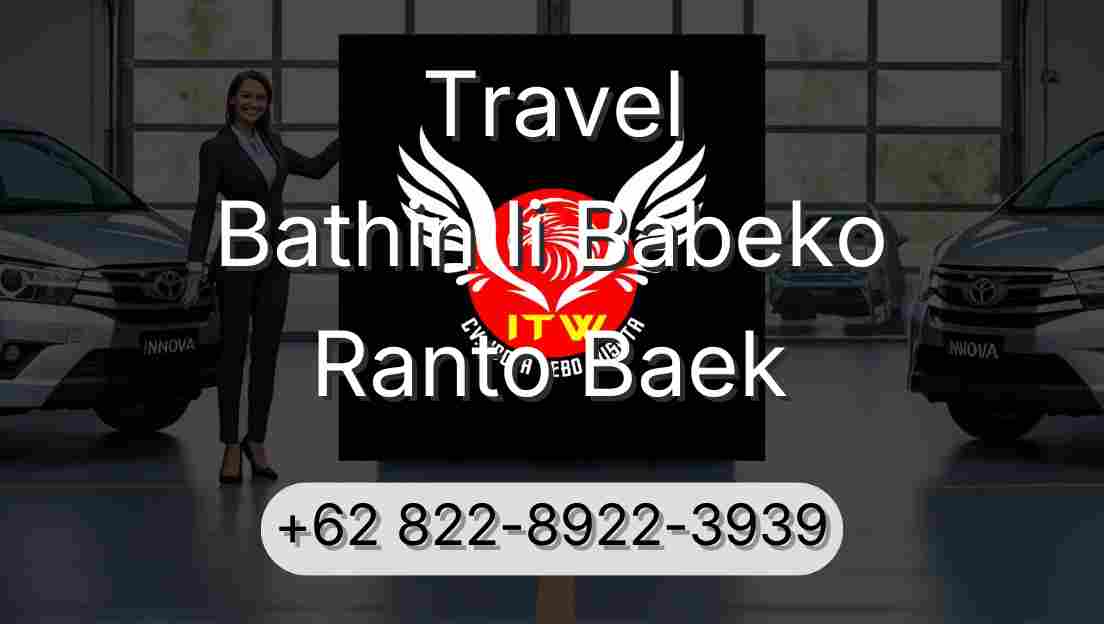 Travel Bathin Ii Babeko Ranto Baek