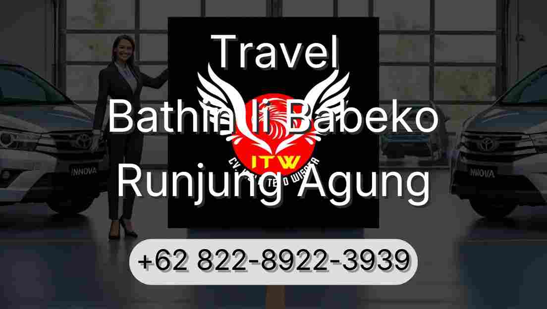 Travel Bathin Ii Babeko Runjung Agung