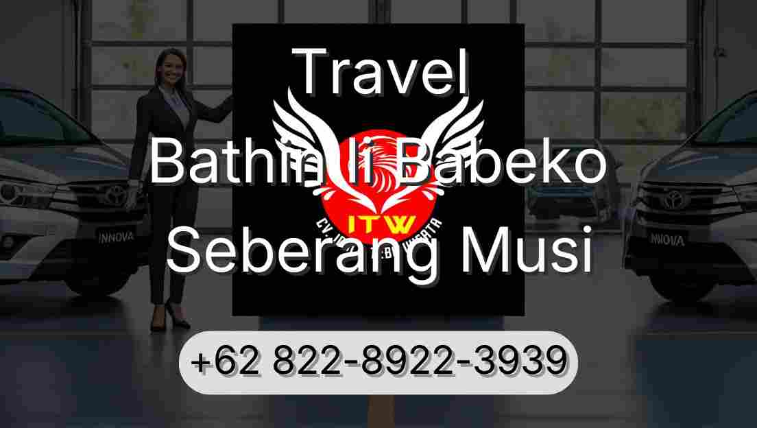 Travel Bathin Ii Babeko Seberang Musi