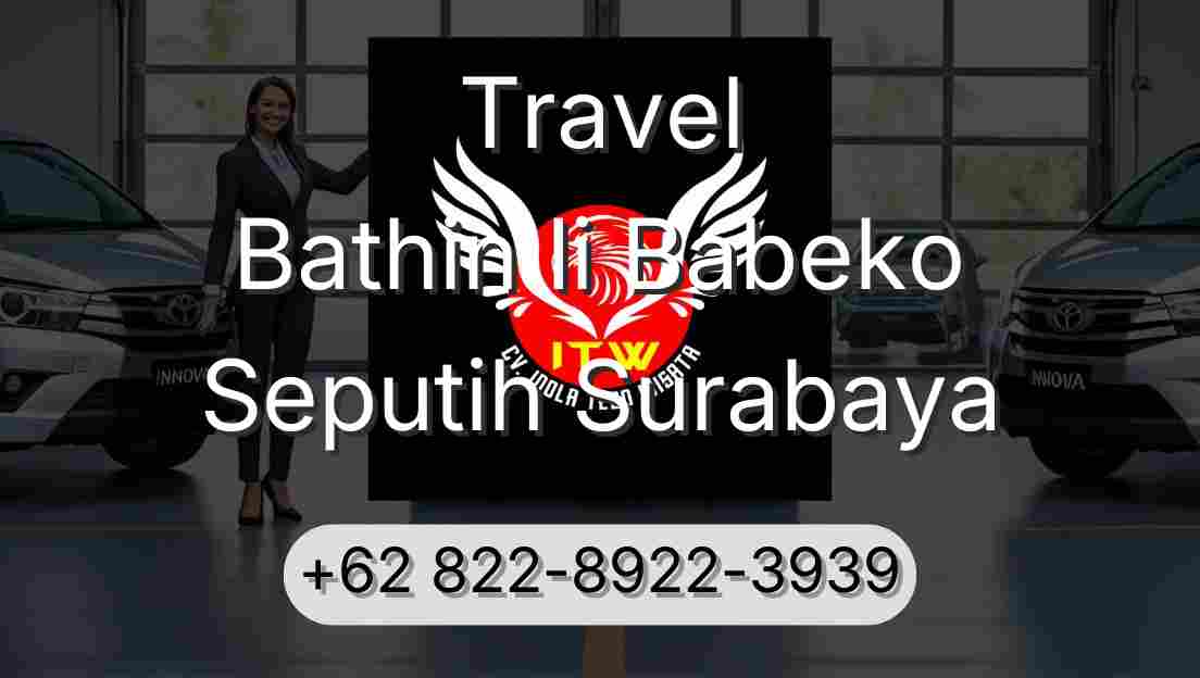Travel Bathin Ii Babeko Seputih Surabaya