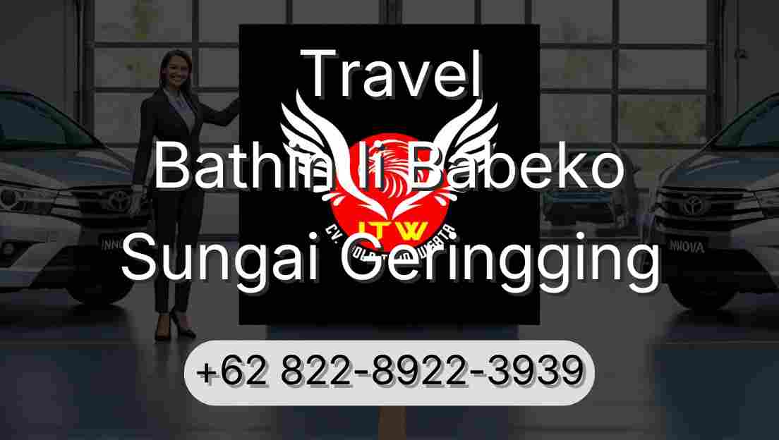 Travel Bathin Ii Babeko Sungai Geringging