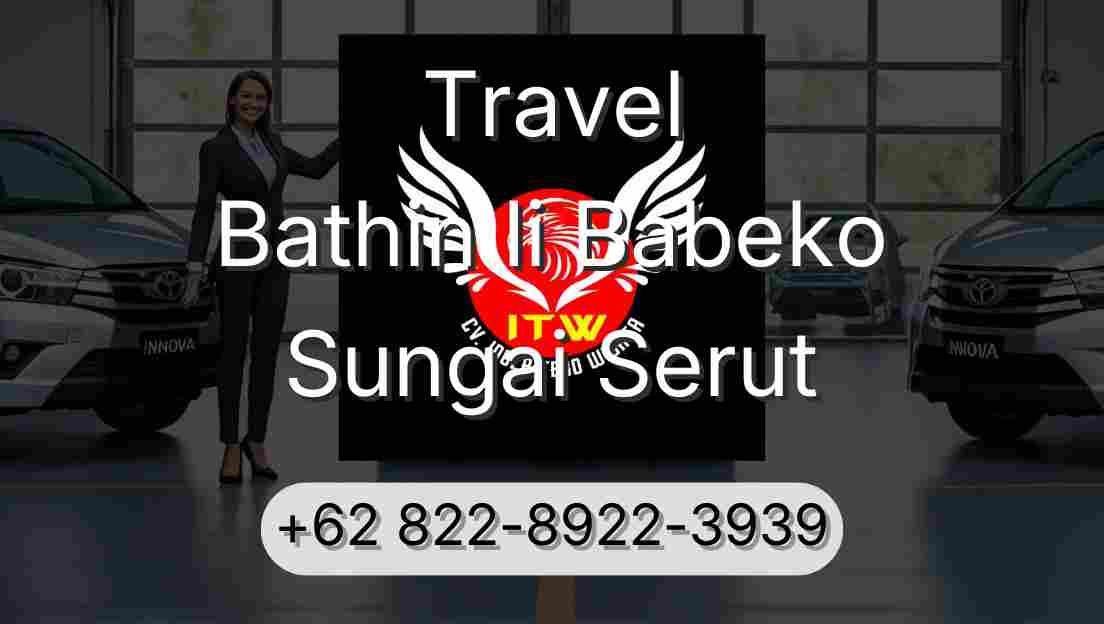 Travel Bathin Ii Babeko Sungai Serut
