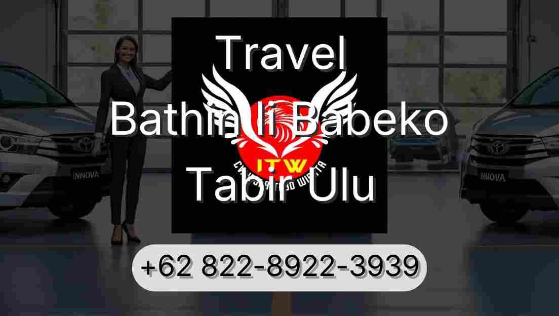 Travel Bathin Ii Babeko Tabir Ulu