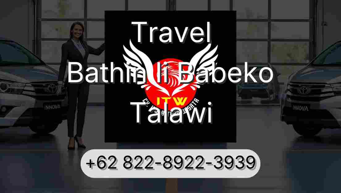 Travel Bathin Ii Babeko Talawi