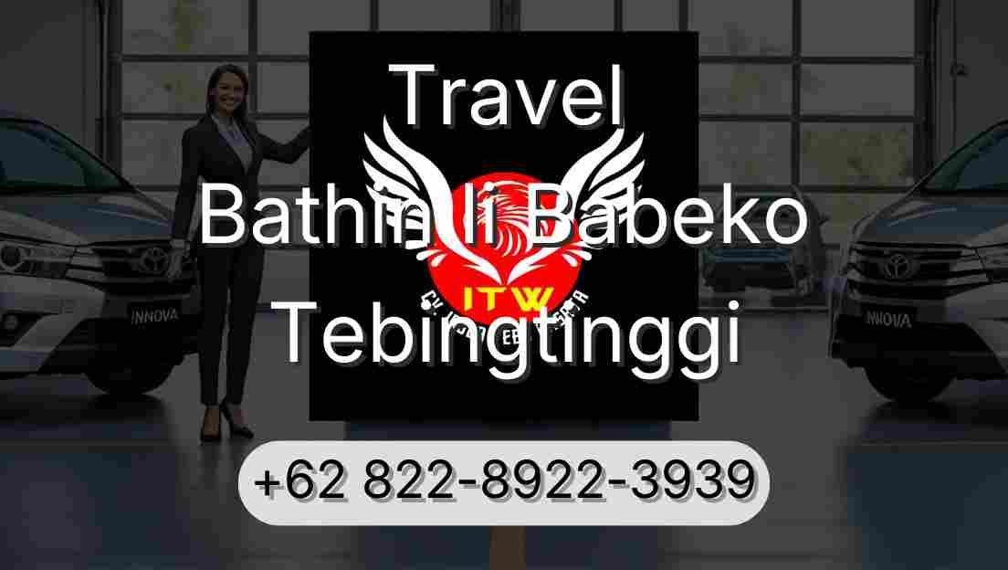 Travel Bathin Ii Babeko Tebingtinggi