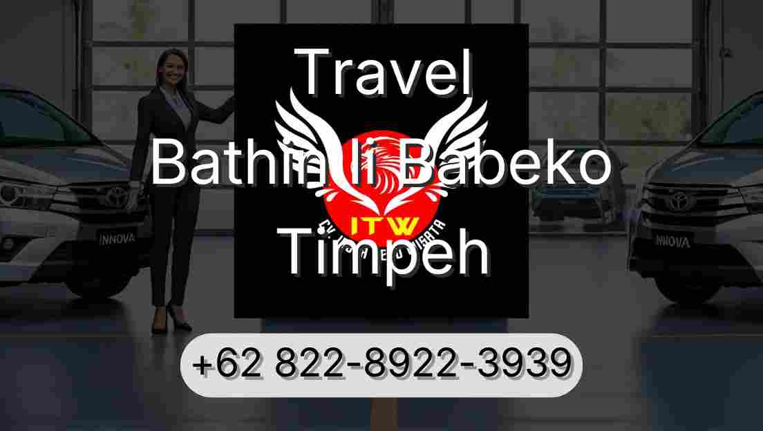 Travel Bathin Ii Babeko Timpeh
