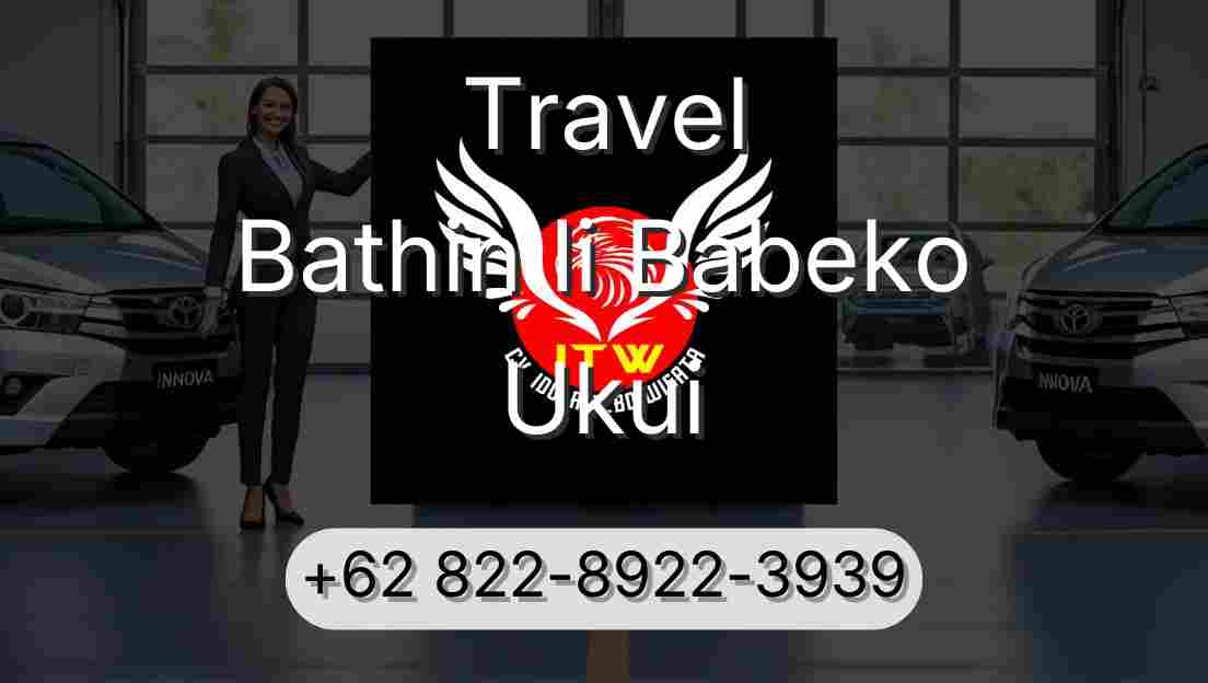 Travel Bathin Ii Babeko Ukui