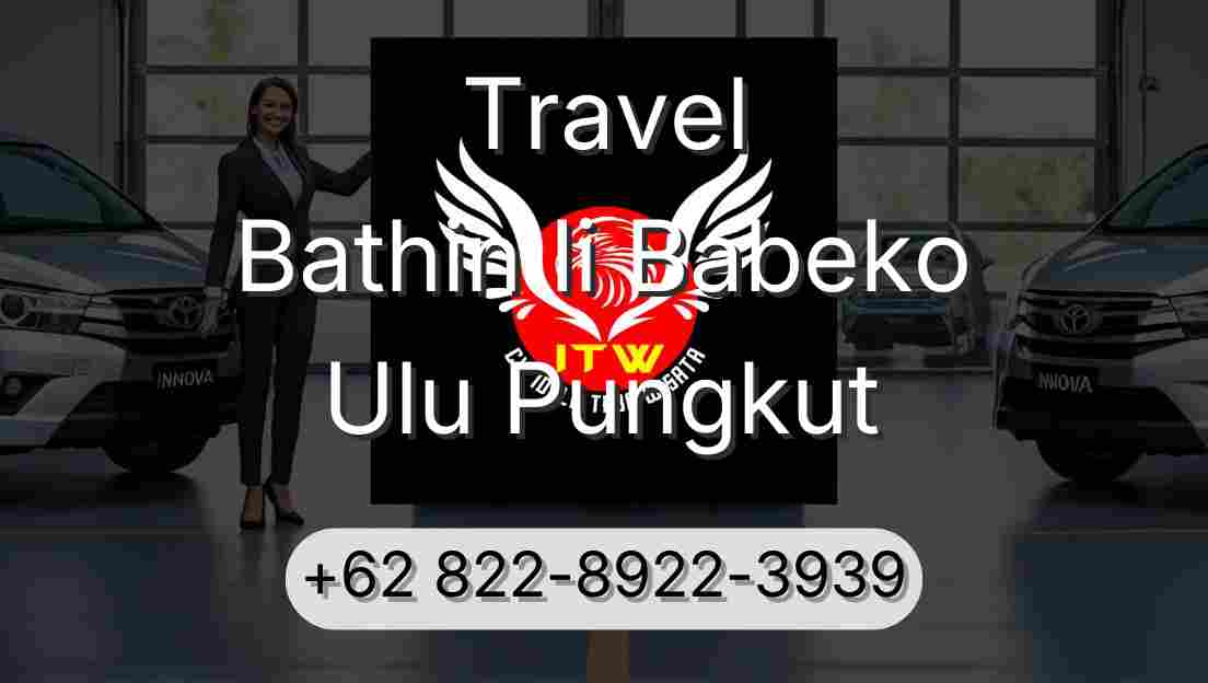 Travel Bathin Ii Babeko Ulu Pungkut