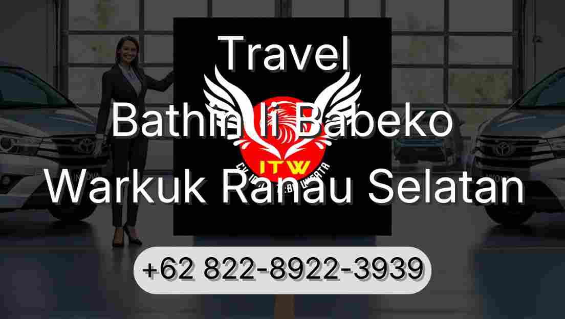 Travel Bathin Ii Babeko Warkuk Ranau Selatan
