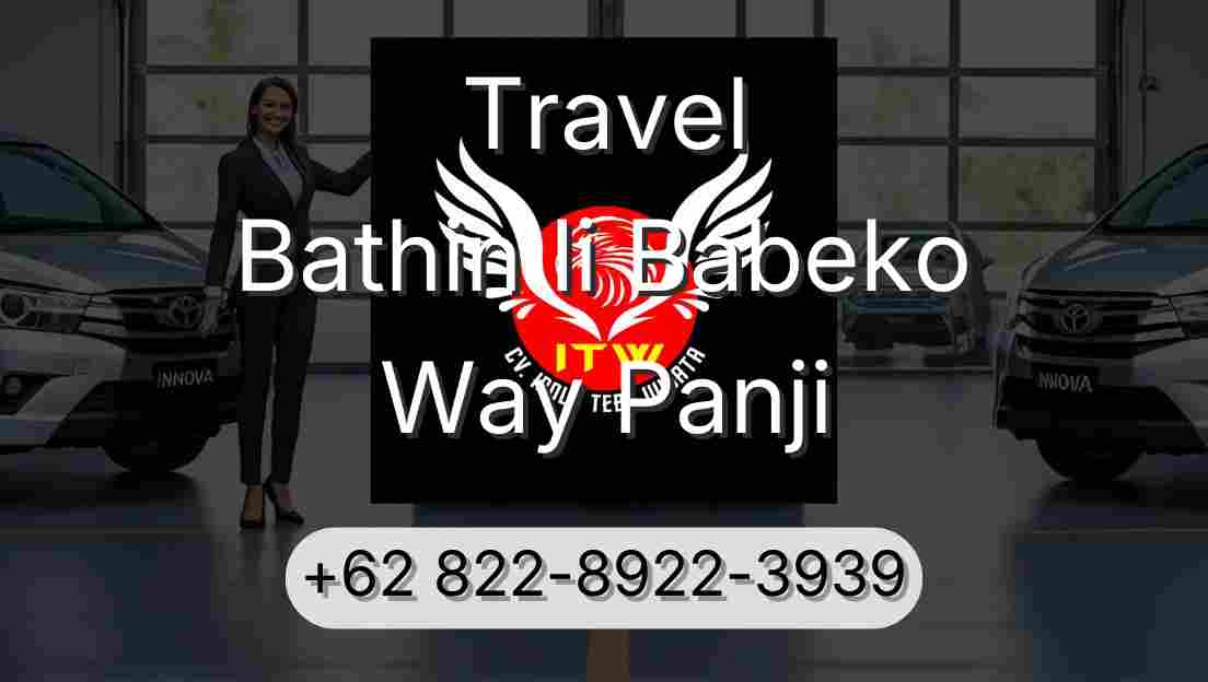 Travel Bathin Ii Babeko Way Panji