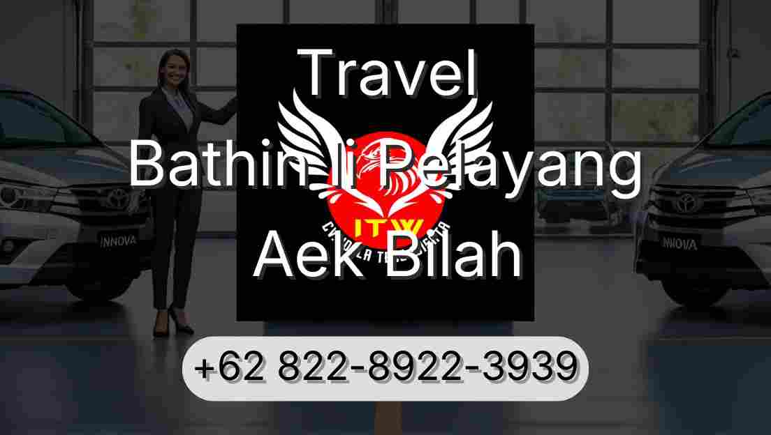 Travel Bathin Ii Pelayang Aek Bilah