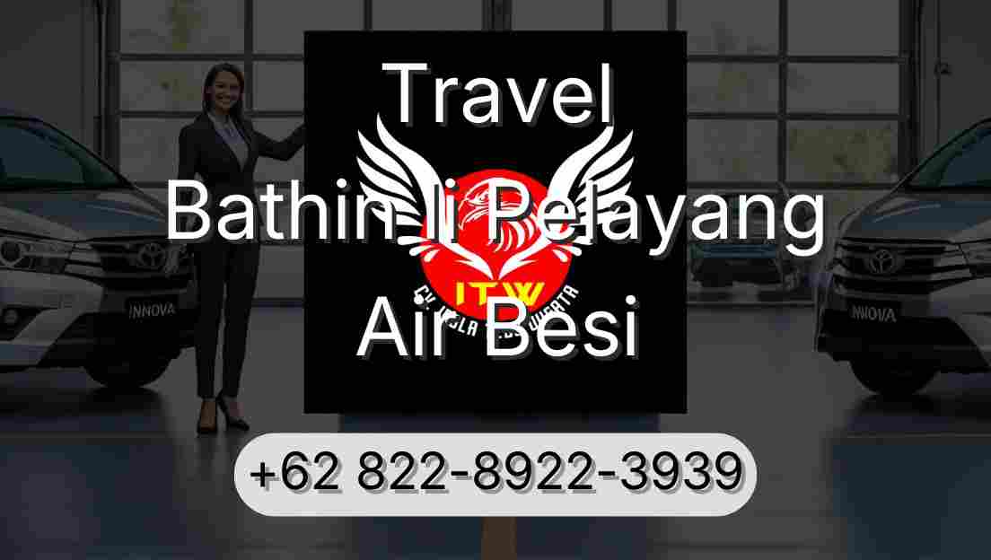 Travel Bathin Ii Pelayang Air Besi