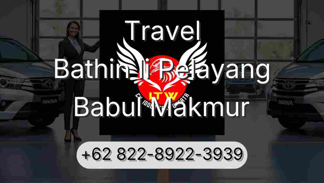 Travel Bathin Ii Pelayang Babul Makmur