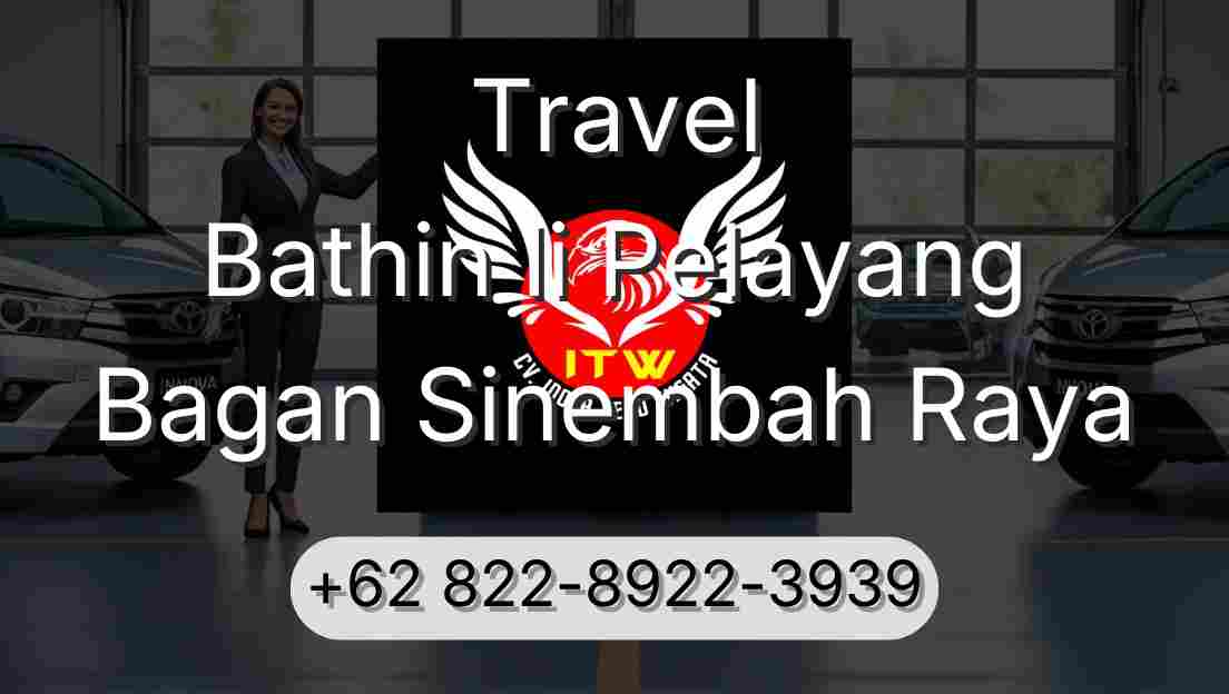 Travel Bathin Ii Pelayang Bagan Sinembah Raya