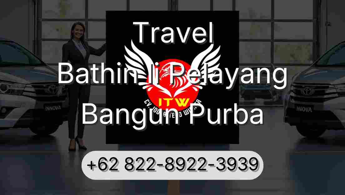 Travel Bathin Ii Pelayang Bangun Purba