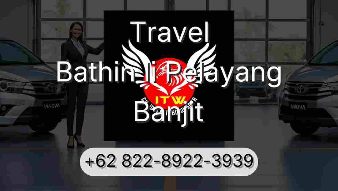 Travel Bathin Ii Pelayang Banjit