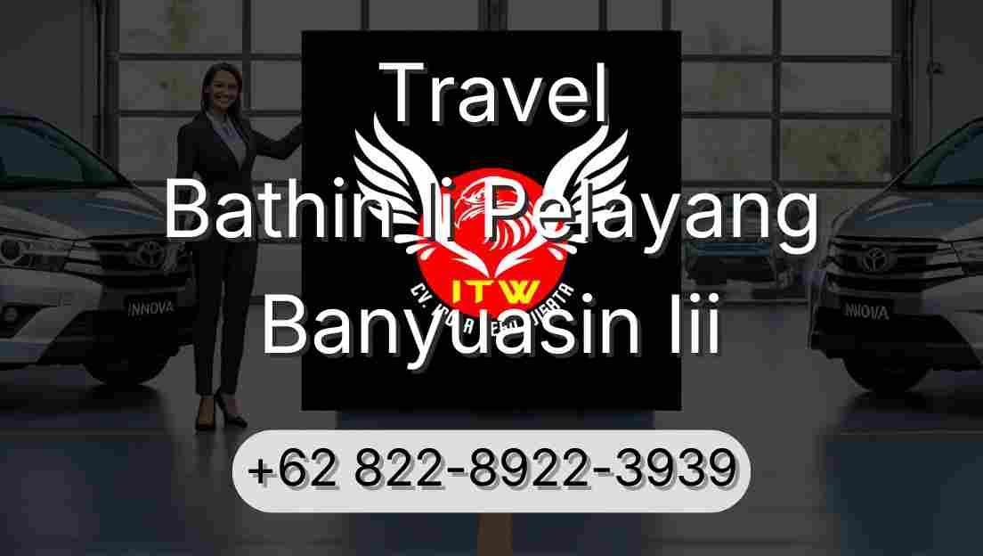 Travel Bathin Ii Pelayang Banyuasin Iii
