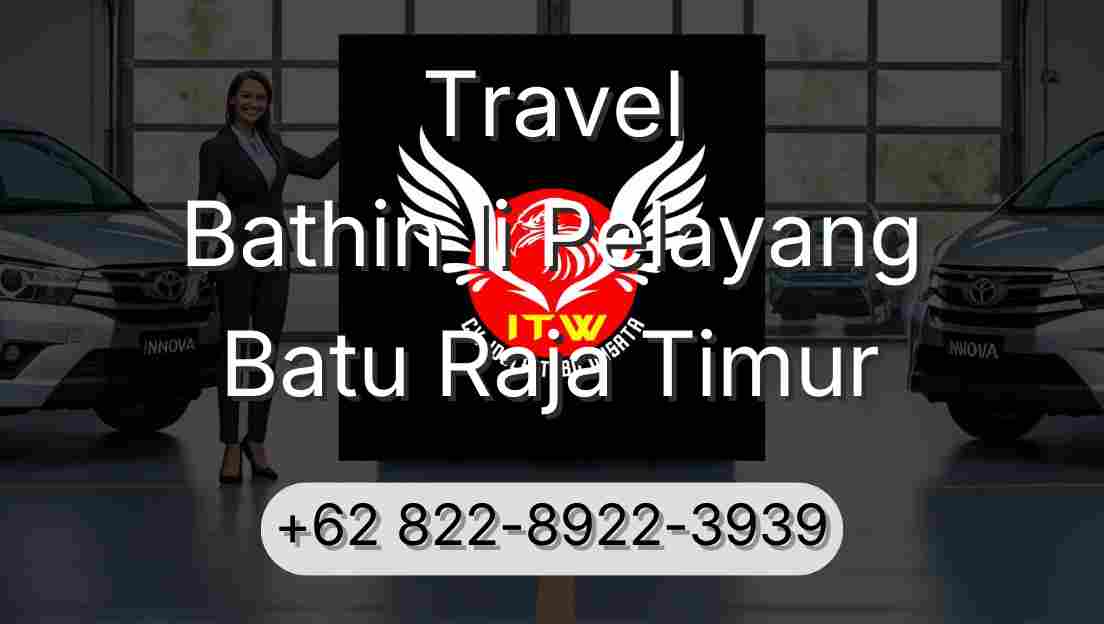 Travel Bathin Ii Pelayang Batu Raja Timur
