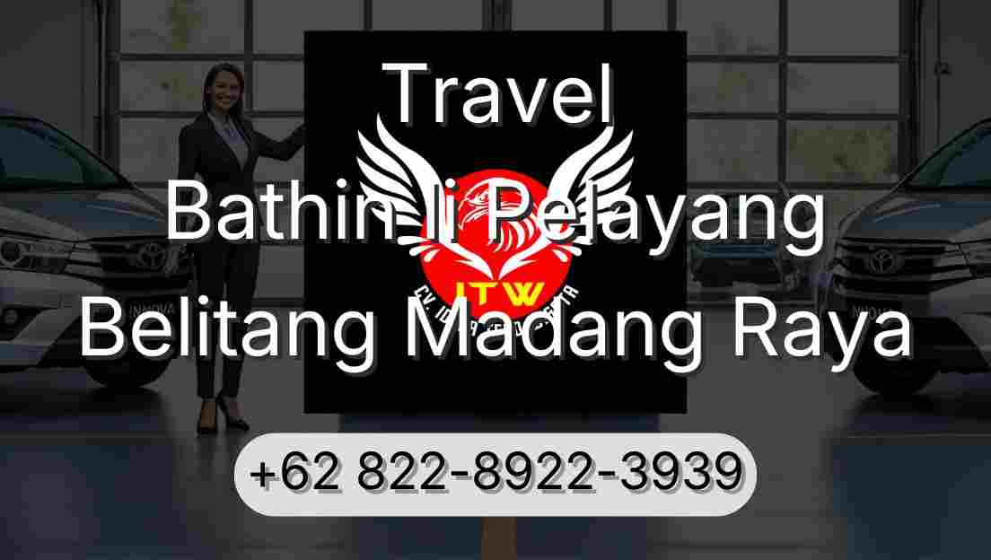 Travel Bathin Ii Pelayang Belitang Madang Raya